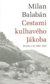 OBR: Milan Balabán: Cestami kulhavého Jákoba
