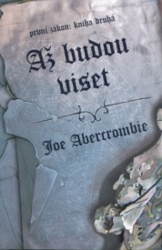 joe-abercrombie-az-budou-viset