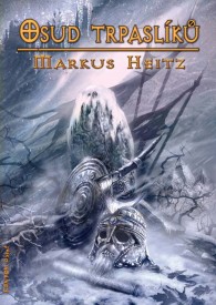 markus-heitz-osud-trpasliku markus-heitz-osud-trpasliku