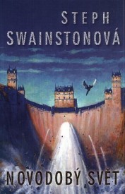 obálka Steph Swainstonová: Novodobý svět obálka Steph Swainstonová: Novodobý svět