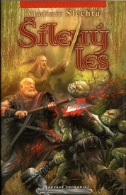 obálka Vladimír Šlechta: Šílený les