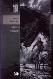 obálka Anna Šochová: Vládci močálu obálka Anna Šochová: Vládci močálu