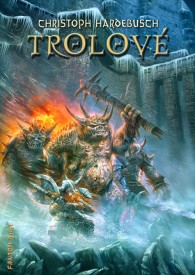obálka Christopher Hardebrush: Trolové