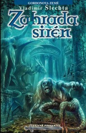 obálka Vladimír Šlechta: Zahrada sirén První díl trilogie Gordonova země