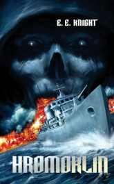 E. E. Knight: Hromoklín E. E. Knight: Hromoklín