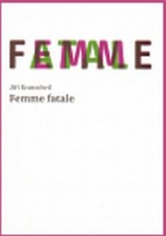 Femme fatale Kratochvíl, Jiří: Femme fatale Zdroj: archív nakladatelství Druhé město