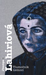 Obálka knihy Tlumočník nemocí. Zdroj: www.argo.cz 