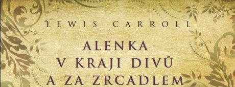 Lewis Carroll: Alenka v kraji divů a za zrcadlem (ilustrační foto)