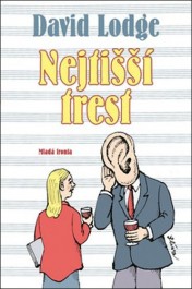 Nejtišší trest Lodge, David: Nejtišší trest Zdroj: archív nakladatelství Mladá fronta
