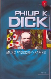 obálka Phillip K. Dick: Muž z Vysokého zámku