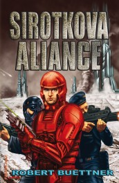 obálka Robert Buettner: Sirotkova aliance obálka Robert Buettner: Sirotkova aliance