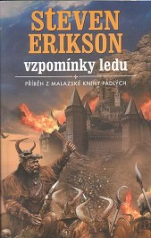 obálka Steven Erikson: Vzpomínky ledu obálka Steven Erikson: Vzpomínky ledu