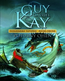 obálka Guy Gavriel Kay: Potulný oheň