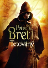 obálka Peter V. Brett: Tetovaný