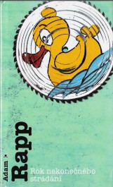 Obálka románu Rok nekonečného strádání