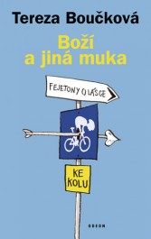 Boží a jiná muka, fejetony o lásce ke kolu