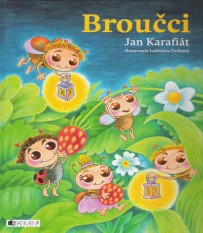 FOTO: Broučci - Jan Karafiát