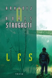 Arkadij a Boris Strugačtí: Les