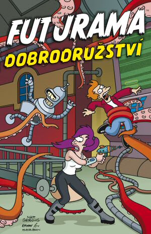Obálka komiksového vydání Futurama dobrodružství