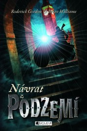 obálka Roderick Gordon & Brian Williams: Návrat z Podzemí