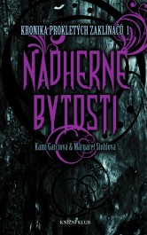 obálka Margaret Stohlová & Kami Garciová: Nádherné bytosti