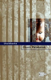 obálka Chuck Palahniuk: Ukolébavka