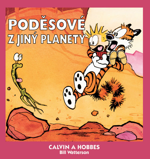 OBR: Bill Waterson: Calvin a Hobbes: Poděsové z jiný planety