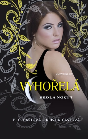 P.C. Cast-Kristin-Cast-Vyhorela-obálka