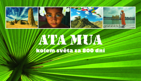 ATA MUA - Cesta kolem světa za 800 dní