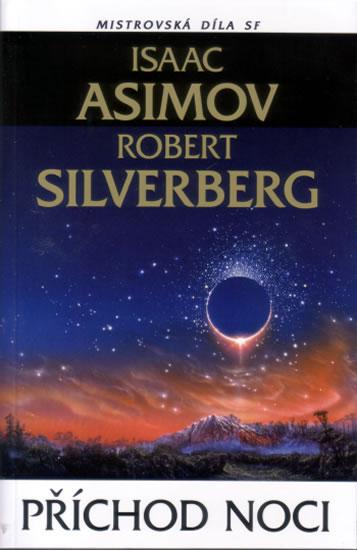 obálka Isaac Asimov, Robert Selverberg: Příchod noci