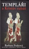 OBR: Templáři a Kristův rubáš