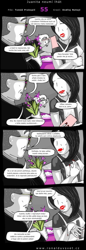 Ronaldův svět: #55 - Juanita neumí lhát