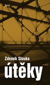 OBR: Zdenek Slouka: Útěky