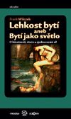 Frank Wilczek: Lehkost bytí aneb Bytí jako světlo