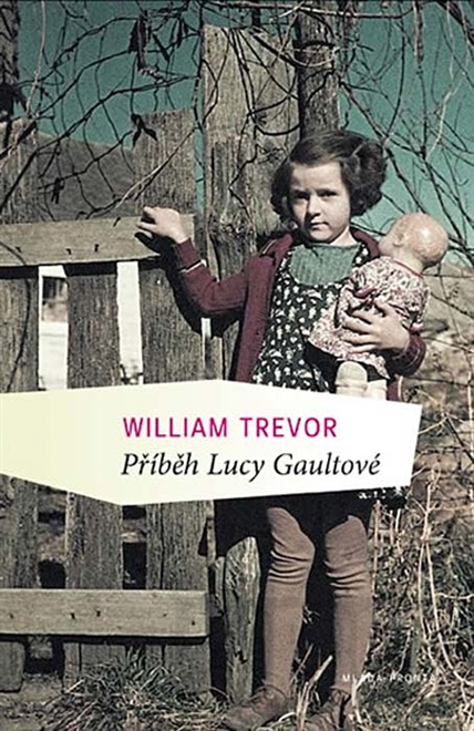 obálka William Trevor: Příběh Lucy Gaultové