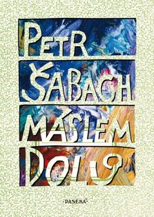 OBR: Petr Šabach: Máslem dolů