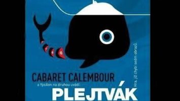 OBR: Plejtvák, Cabaret Calembour