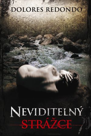 OBR: Dolores Redondo: Neviditelný strážce