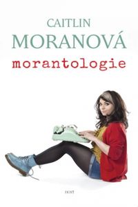 OBR: Caitlin Moranová: Morantologie