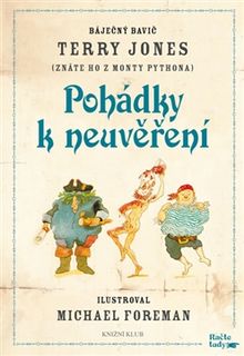 Terry Jones: Pohádky k neuvěření