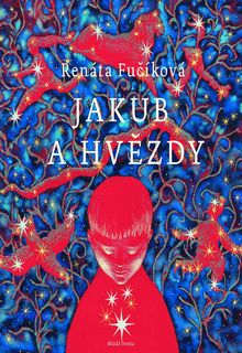 OBR: Renáta Fučíková: Jakub a hvězdy