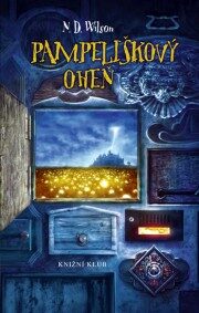 Nathan D. Wilson: Pampeliškový oheň