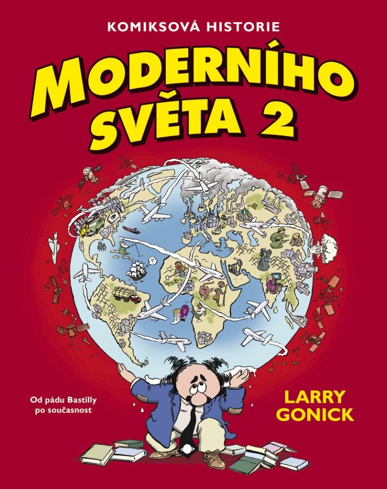 obálka Larry Gonick: Komiksová historie moderního světa 2
