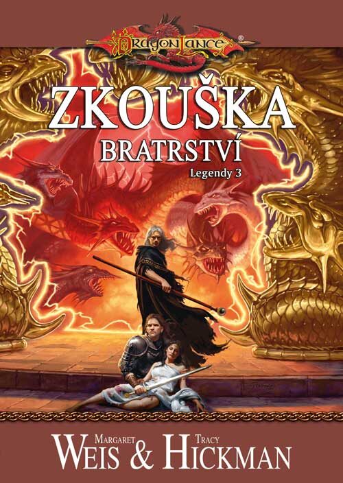 Margaret Weis & Tracy Hickman: Zkouška bratrství