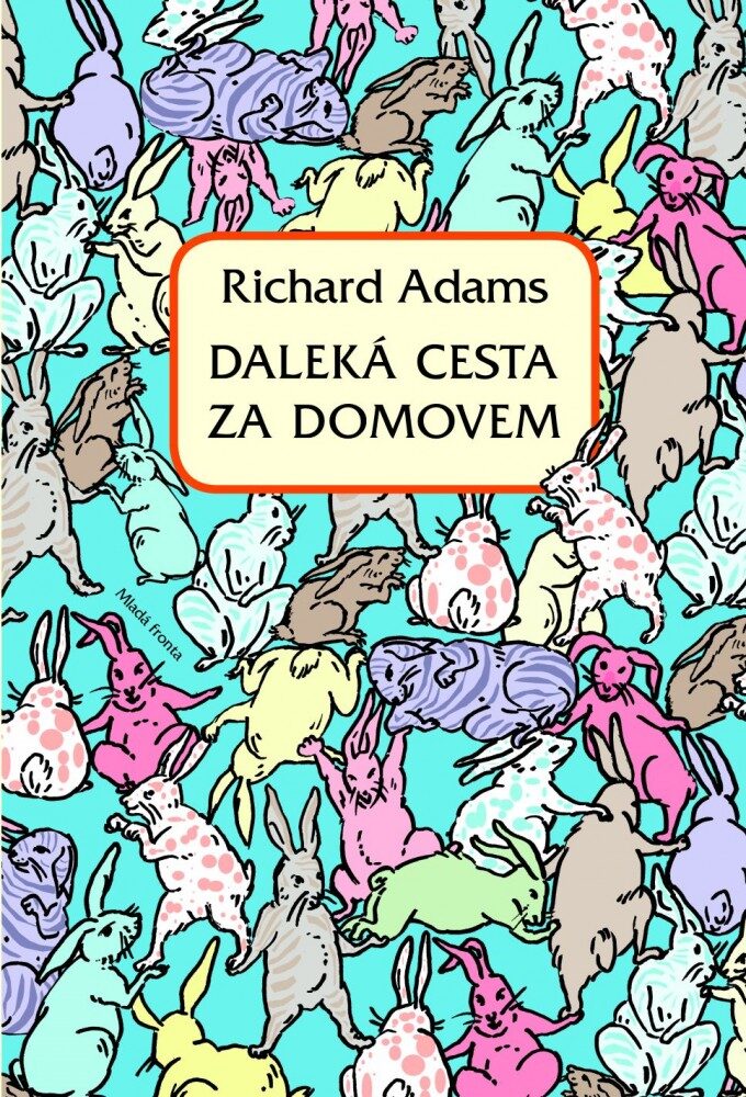Richard Adams: Daleká cesta za domovem