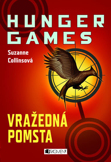 Suzanne Collins - Hunger Games: Vražedná pomsta