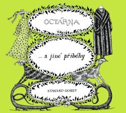 obálka Edward Gorey: Octárna