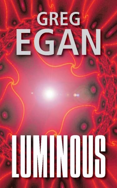 Greg Egan: Luminous (obálka)