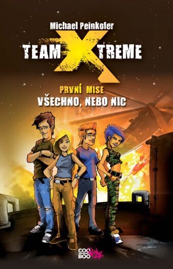 Team X-treme od Michaela Peinkofera (obálka knihy)