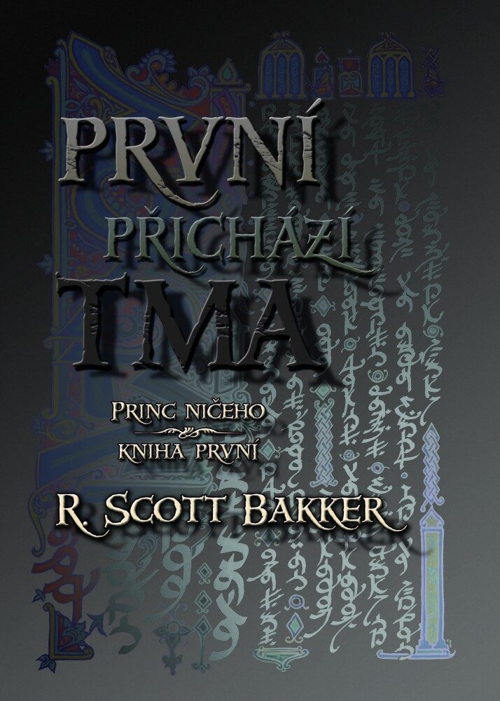 R. Scott Bakker: První přichází tma (obálka)